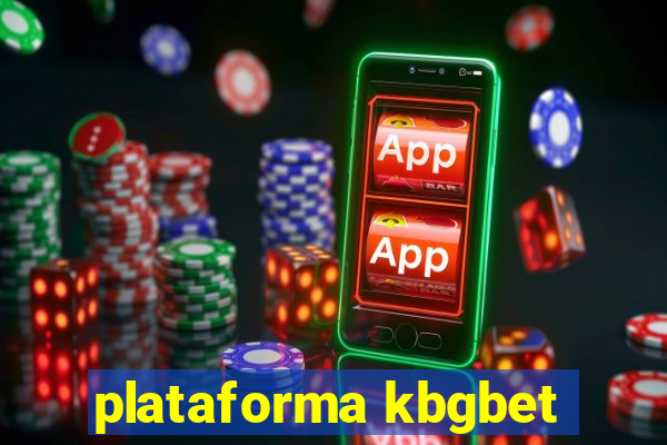 plataforma kbgbet